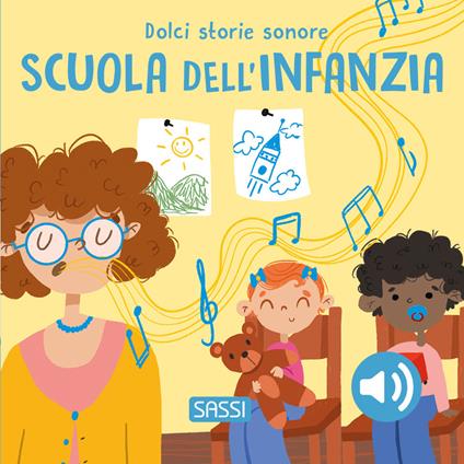 Sassi Junior - Dolci storie sonore, Scuola dell'infanzia