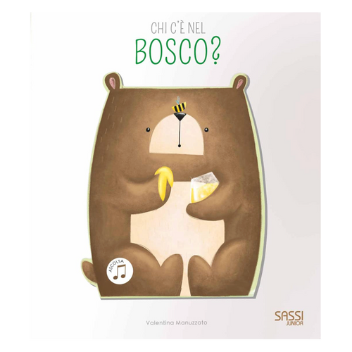 Sassi Junior - Libri sonori, Chi c'è nel bosco?