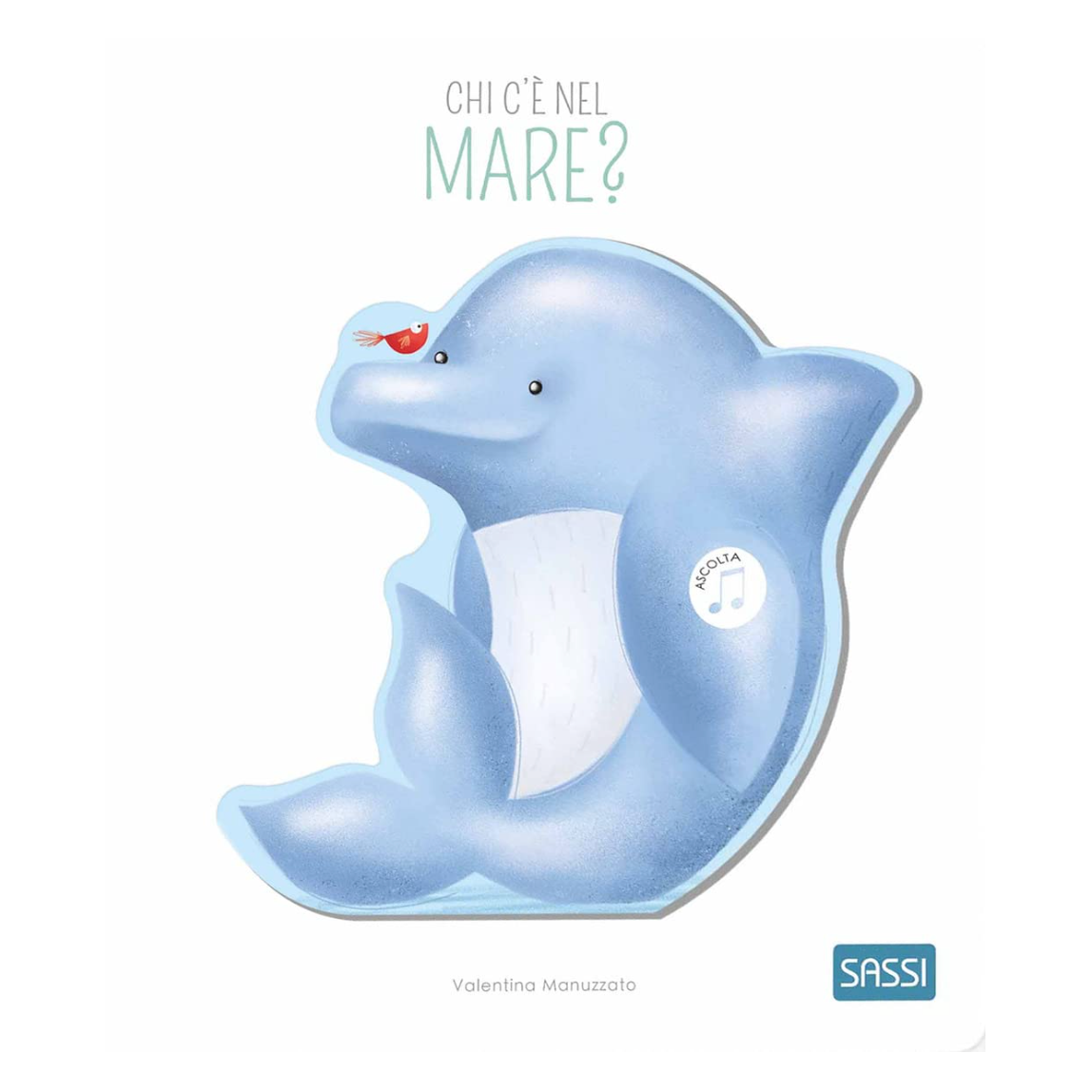 Sassi Junior - Libri sonori, Chi c'è nel mare?