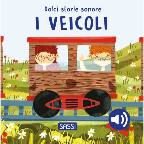Sassi Junior - Dolci storie sonore, I veicoli
