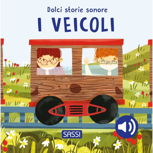 Sassi Junior - Dolci storie sonore, I veicoli