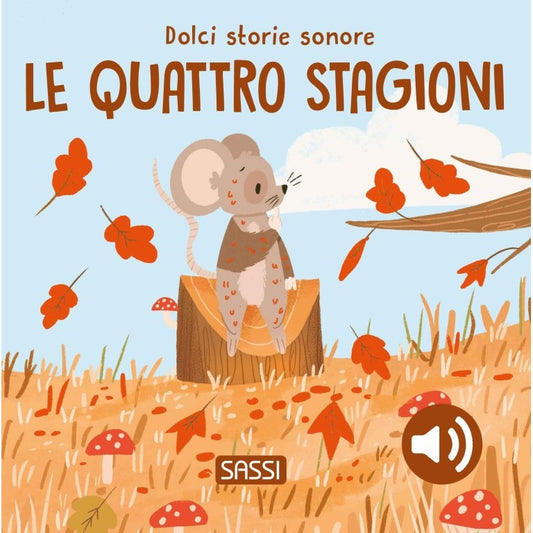 Sassi Junior - Dolci storie sonore, Le quattro stagioni