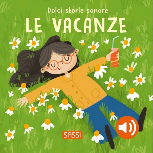 Sassi Junior - Dolci storie sonore, Le vacanze