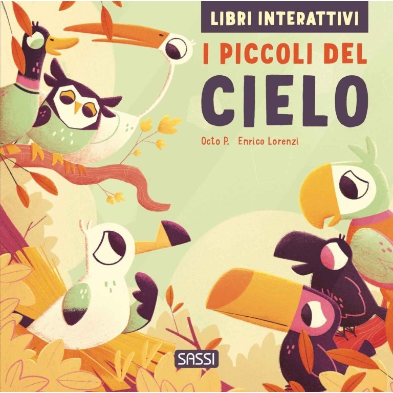 Sassi Junior - Libri interattivi, I piccoli del cielo
