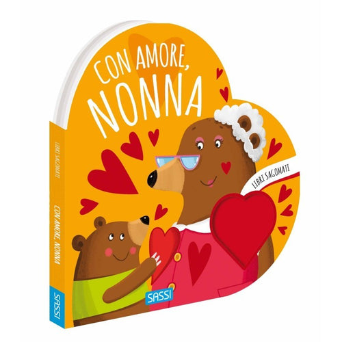 Sassi Junior - Libri sagomati, Con amore nonna